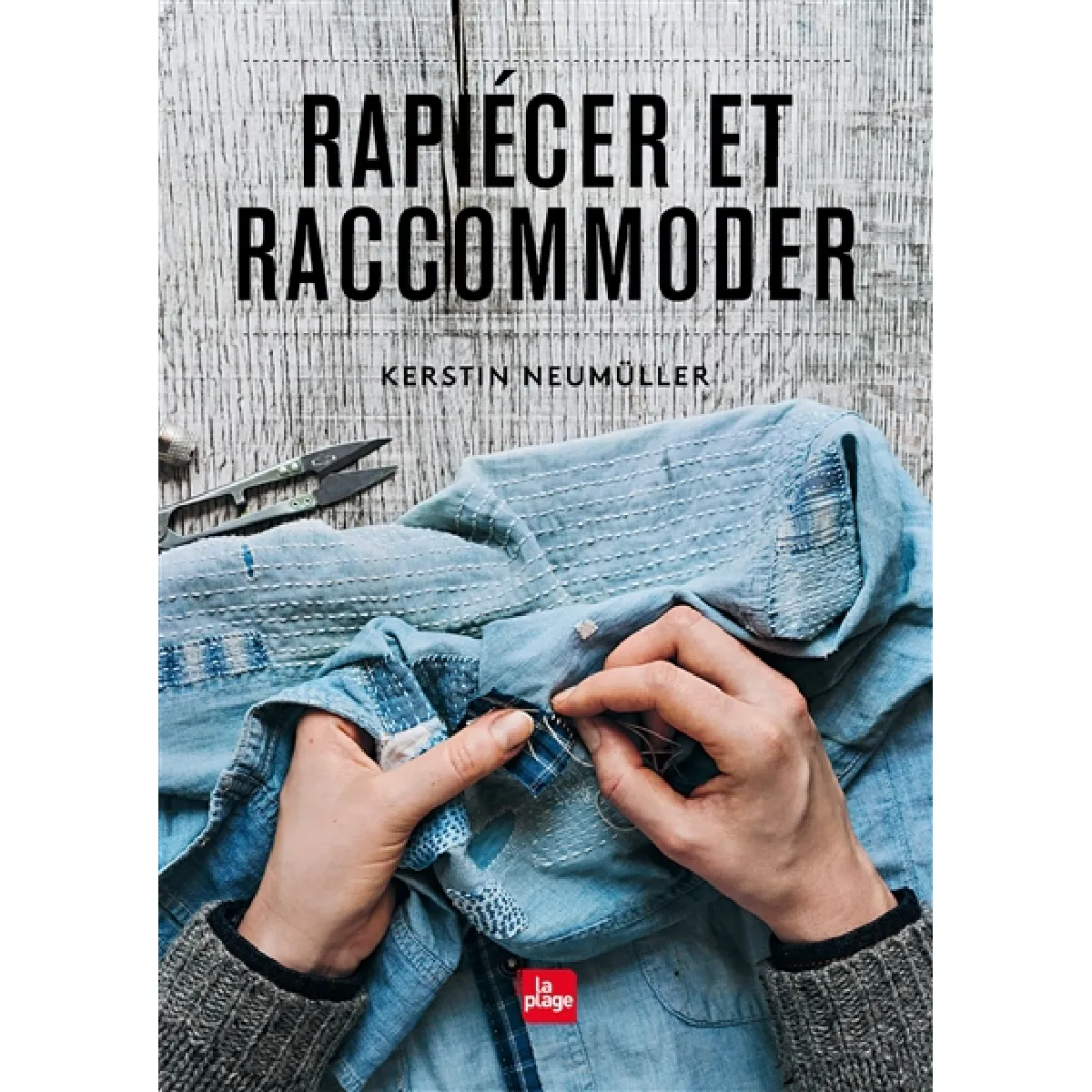 Rapiécer et raccommoder