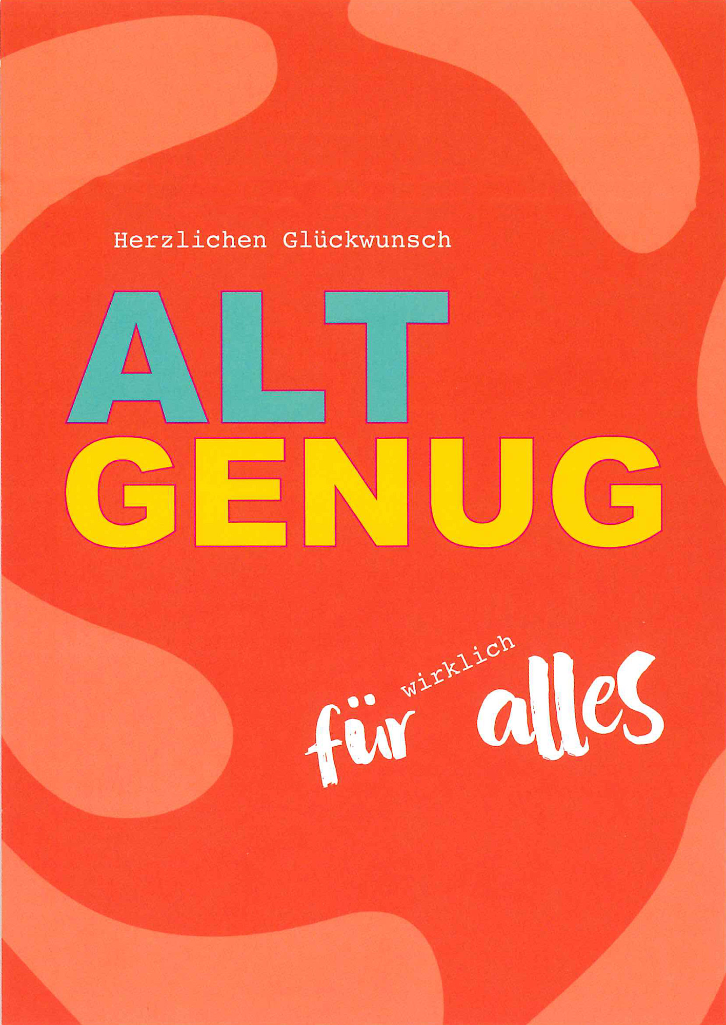 Postkarte 'Alt genug für wirklich alles' günstig bestellen