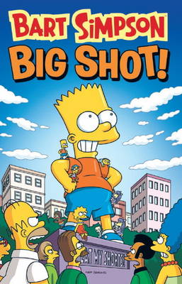 Bart Simpson - Big Shot (Paperback)