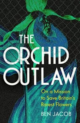 The Orchid Outlaw (Hardback)