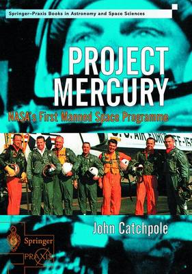 Project Mercury: NASA's First Manned Space Programme - Space Exploration (Hardback)