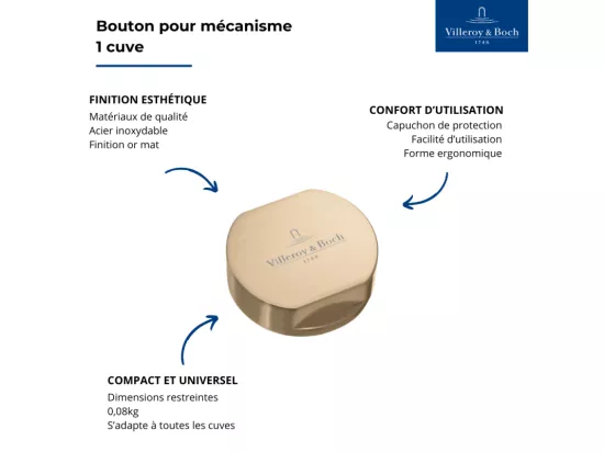 Bouton pour mécanisme 1 cuve, VILLEROY & BOCH en acier inoxydable finition or mat