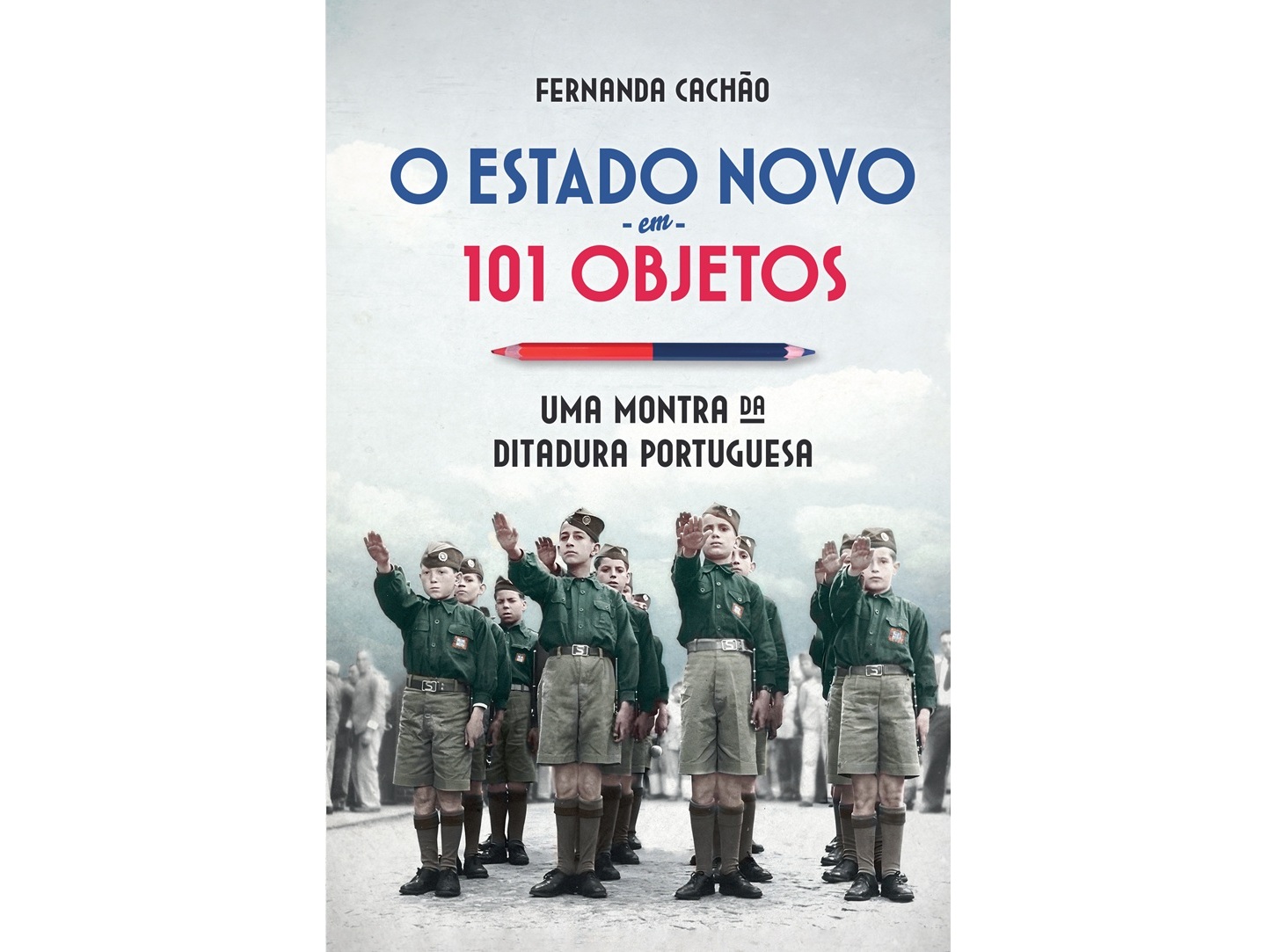 LIVRO O ESTADO NOVO EM 101 OBJETOS DE FERNANDA CACHÃO