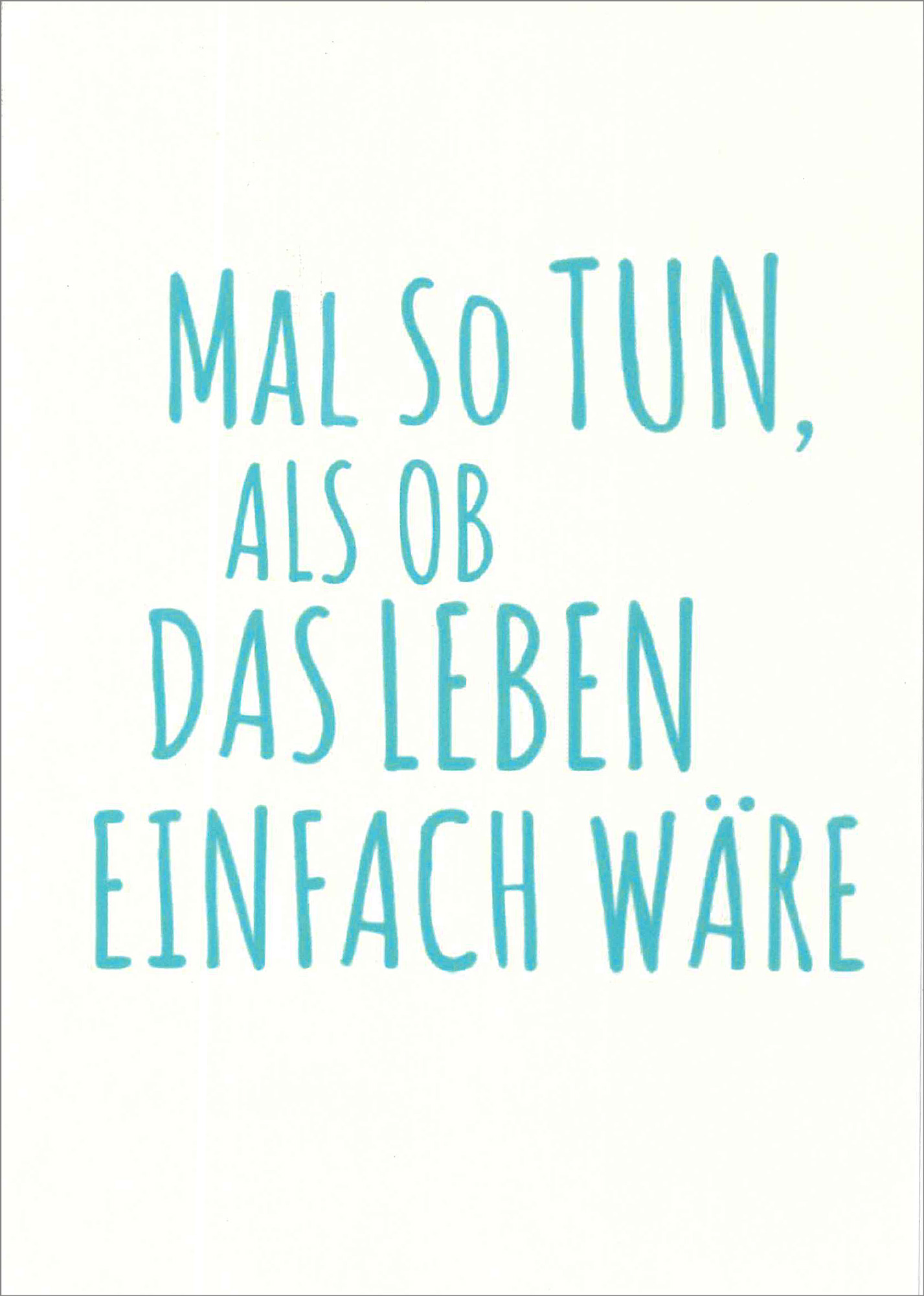 Postkarte 'Mal so tun als ob' günstig bestellen