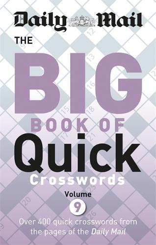 Daily Mail Big Book of Quick Crosswords 9 - The Daily Mail Puzzle Books (Paperback)