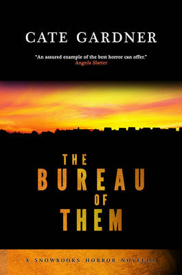The Bureau of Them - Snowbooks Horror Novellas (Paperback)