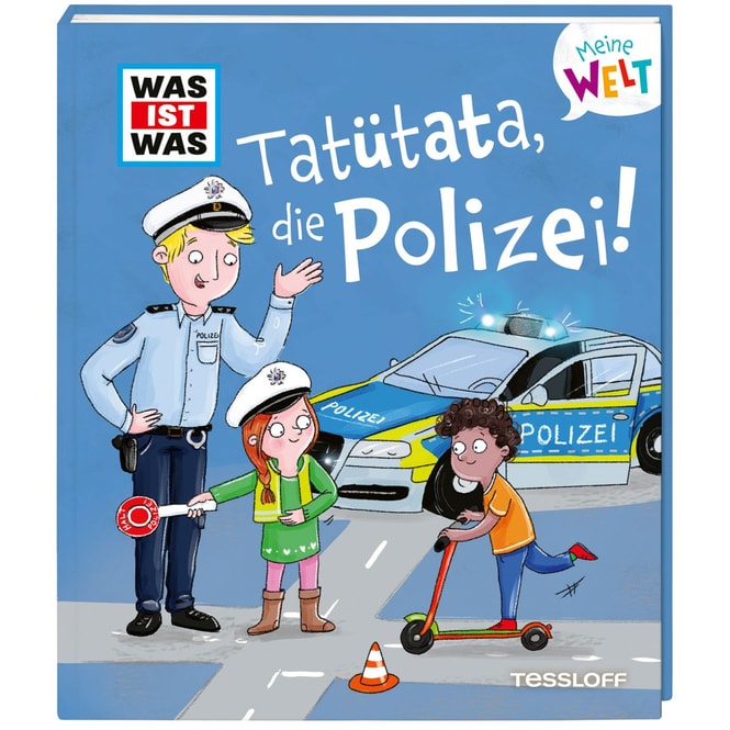 WAS IST WAS - Meine Welt - Band 15 - Tatütata, die Polizei!