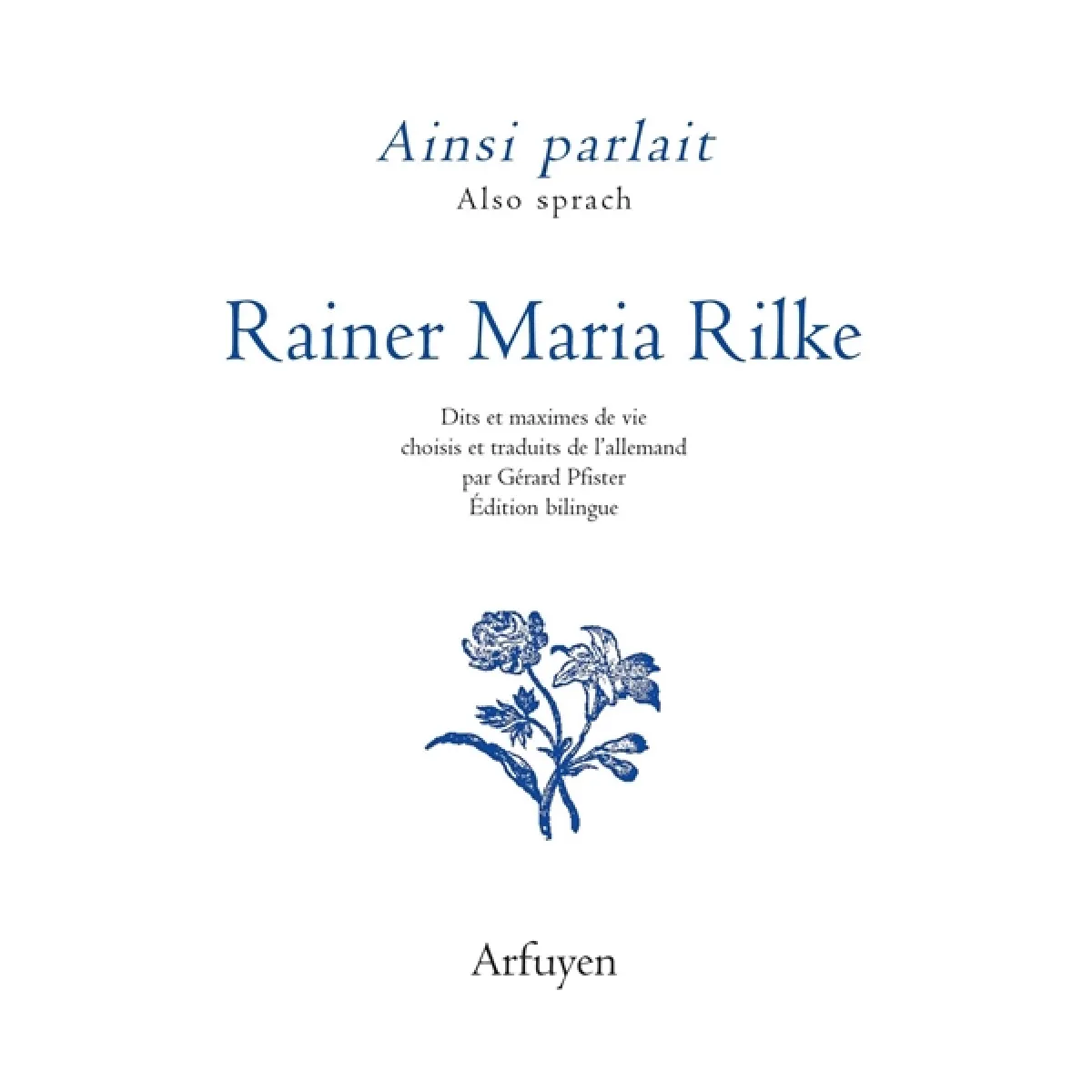 Ainsi parlait Rainer Maria Rilke. Also sprach Rainer Maria Rilke · Occasion