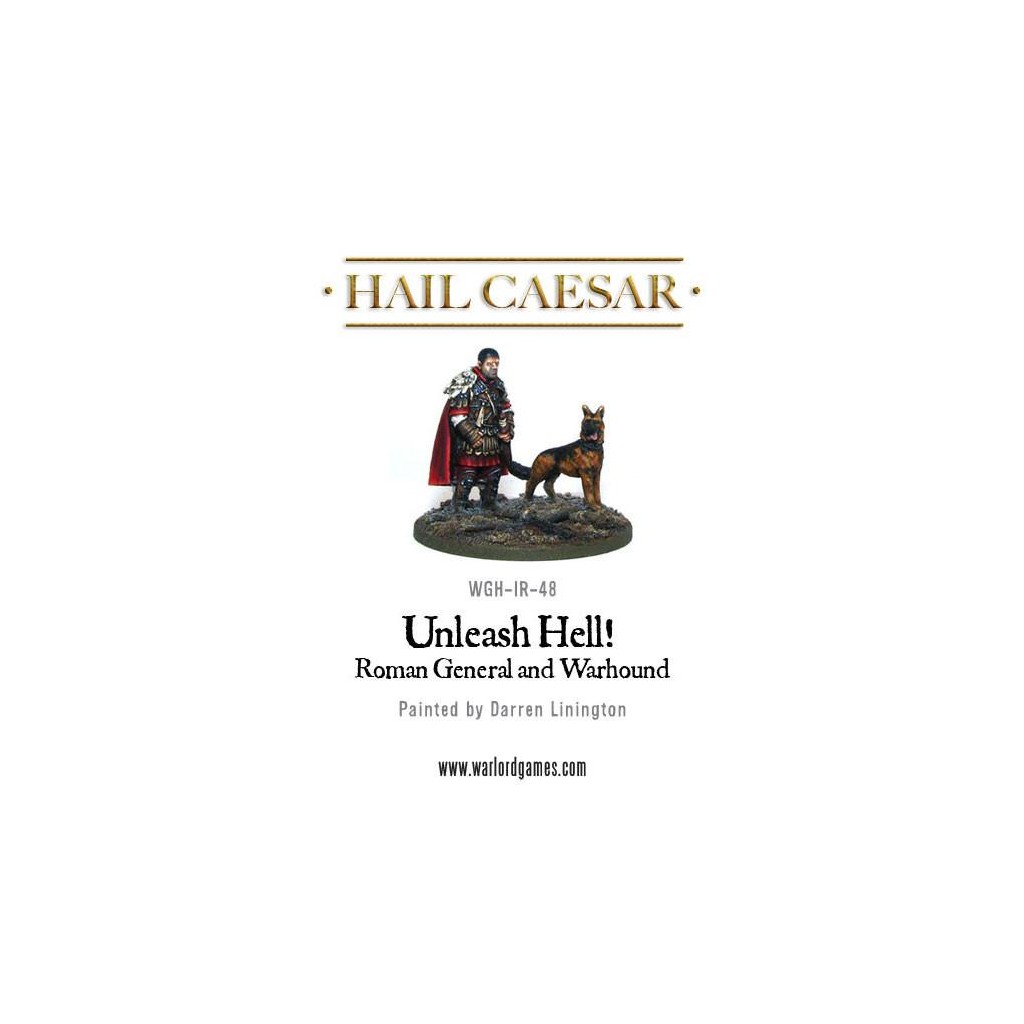 Hail Caesar - Early Imperial Romans: Roman General and Warhound