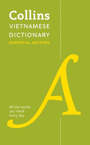Vietnamese Essential Dictionary: All the Words You Need, Every Day - Collins Essential (Paperback)