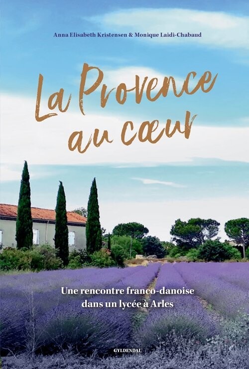 La Provence Au Coeur - Anna Elisabeth Kristensen - Bog