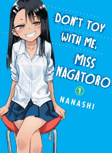 Don't Toy With Me Miss Nagatoro, Volume 1 (Paperback)