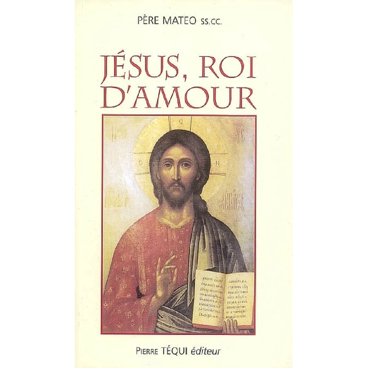 Jésus, roi d'amour : recueil des prédications du R.P. Mateo Crawley-Boevey · Occasion
