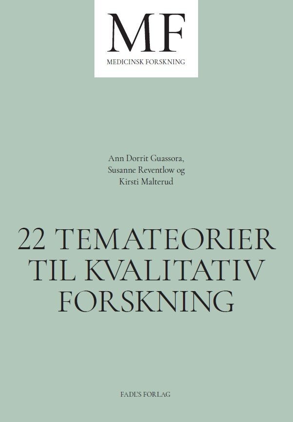 22 Temateorier Til Kvalitativ Forskning - Kirsti Malterud - Bog