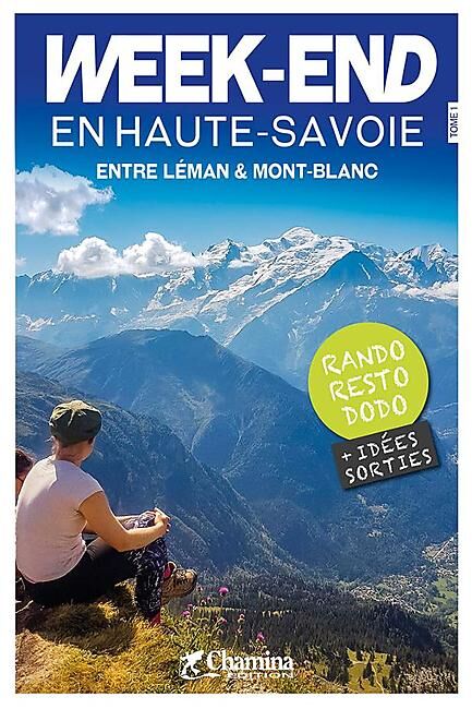CHAMINA - WEEK END EN HAUTE SAVOIE TOME 1