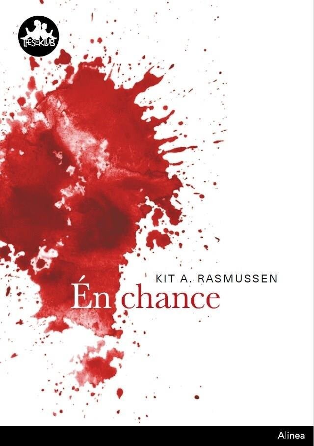 Én Chance, Sort Læseklub - Kit A. Rasmussen - Bog