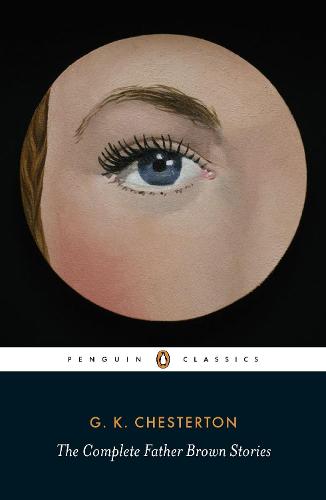 The Complete Father Brown Stories (Paperback)