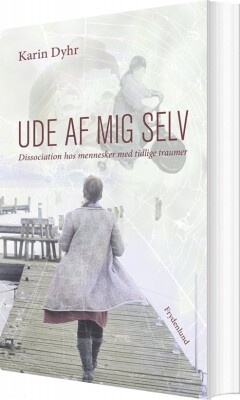 Ude Af Mig Selv - Karin Dyhr - Bog