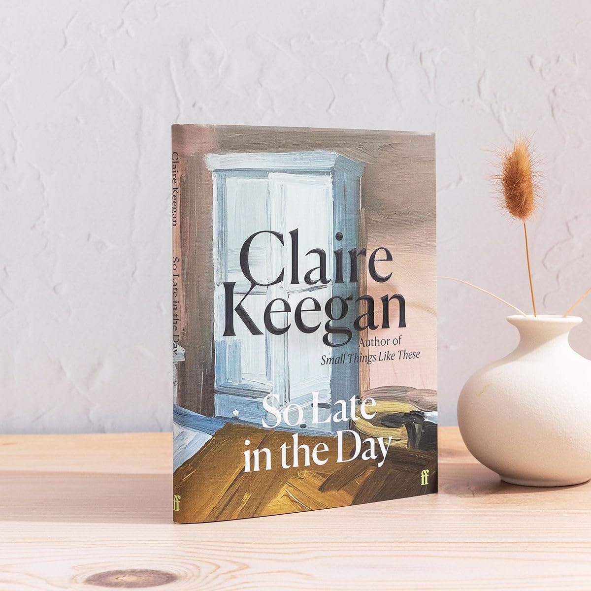 So Late in the Day (Hardback)
