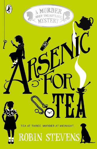 Arsenic For Tea - A Murder Most Unladylike Mystery (Paperback)