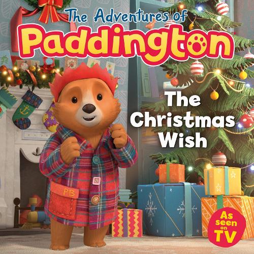The Christmas Wish - The Adventures of Paddington (Paperback)