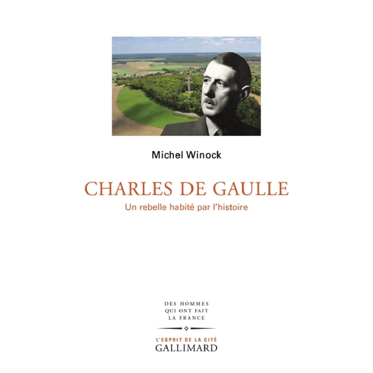 Charles de Gaulle : un rebelle habité par l’histoire · Occasion