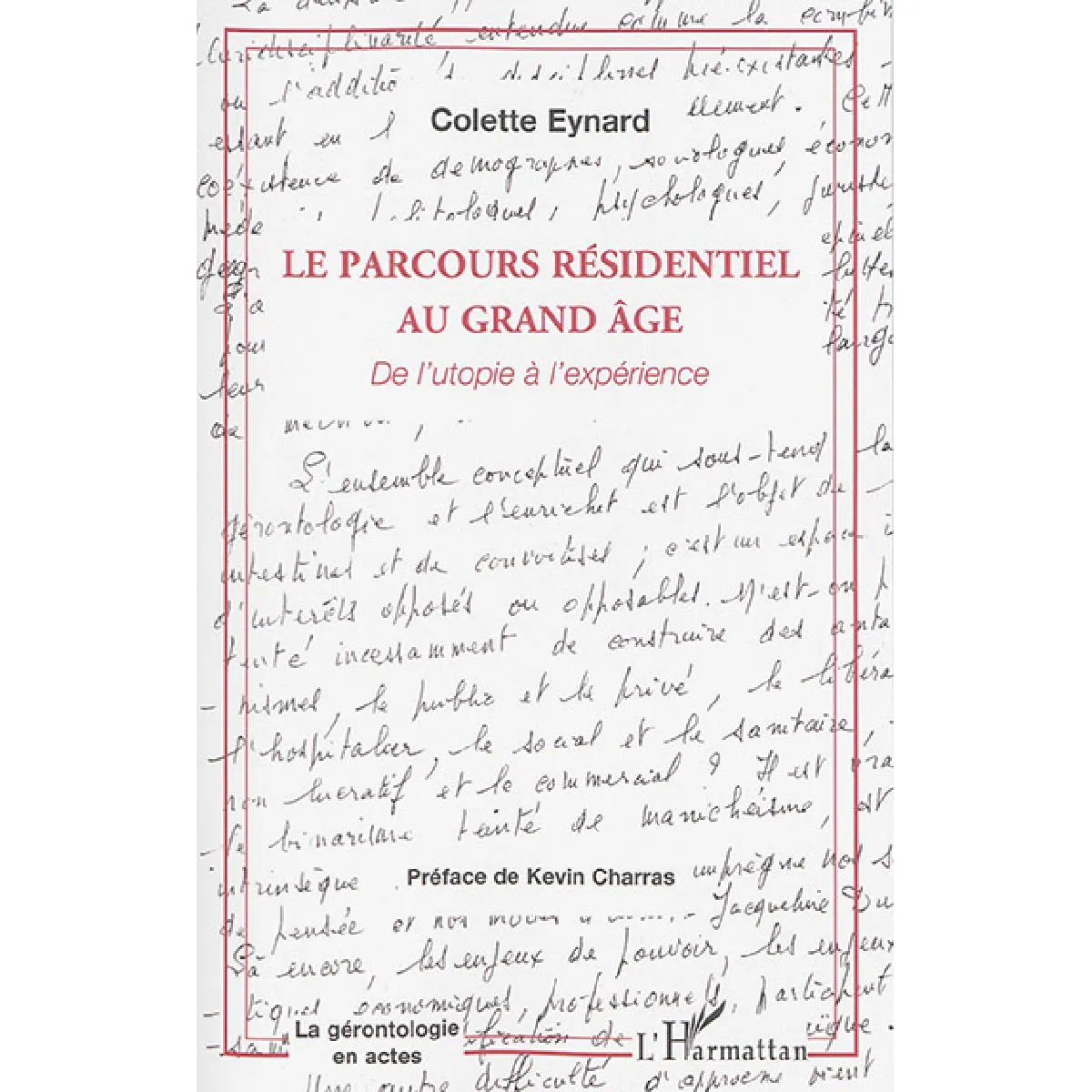 Le parcours résidentiel au grand âge : de l'utopie à l'expérience · Occasion