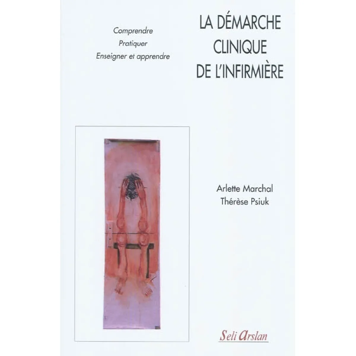 La démarche clinique de l'infirmière · Occasion