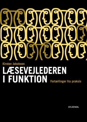 Læsevejlederen I Funktion - Kirsten Jakobsen - Bog
