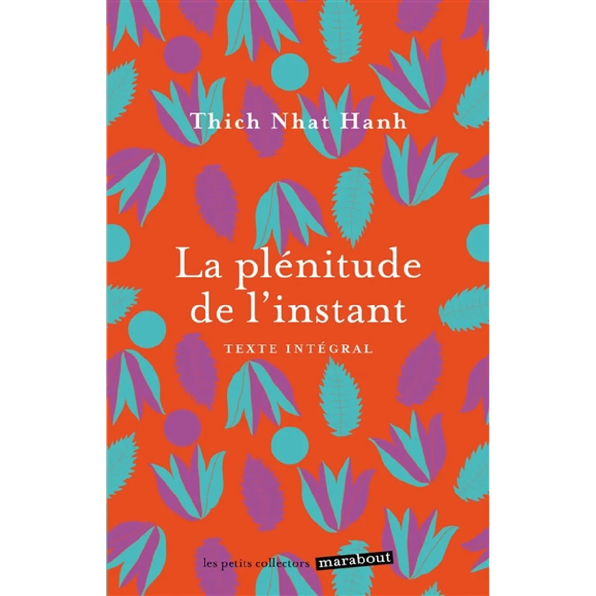 La plénitude de l'instant : vivre en pleine conscience · Occasion