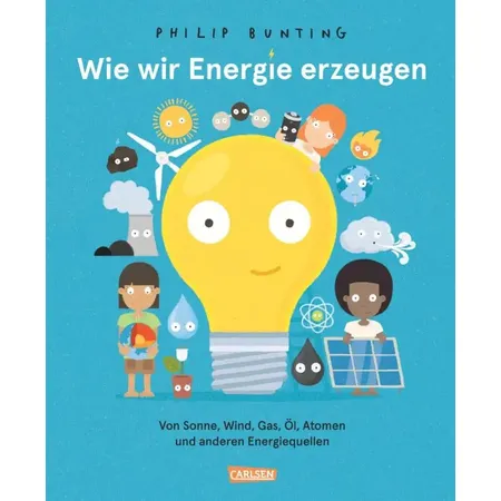 Carlsen Verlag Wie wir Energie erzeugen