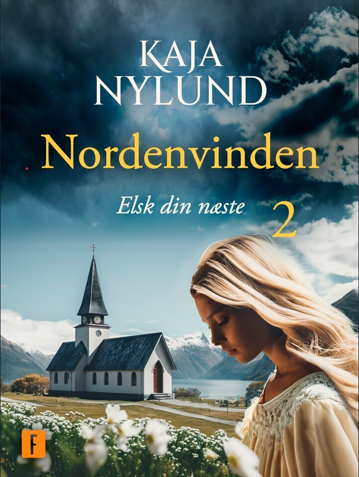 Elsk Din Næste - Nordenvinden 2 - Kaja Nylund - Bog