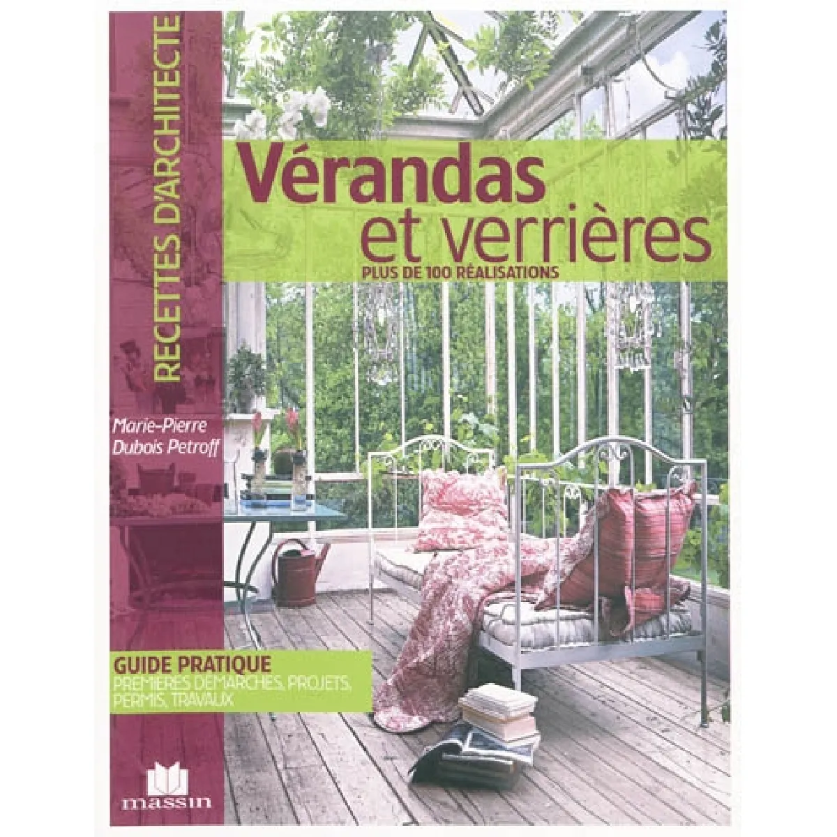 Vérandas et verrières : plus de 100 réalisations · Occasion