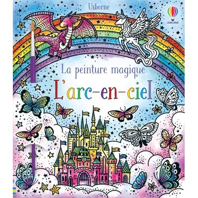 L'arc-en-ciel - La peinture magique