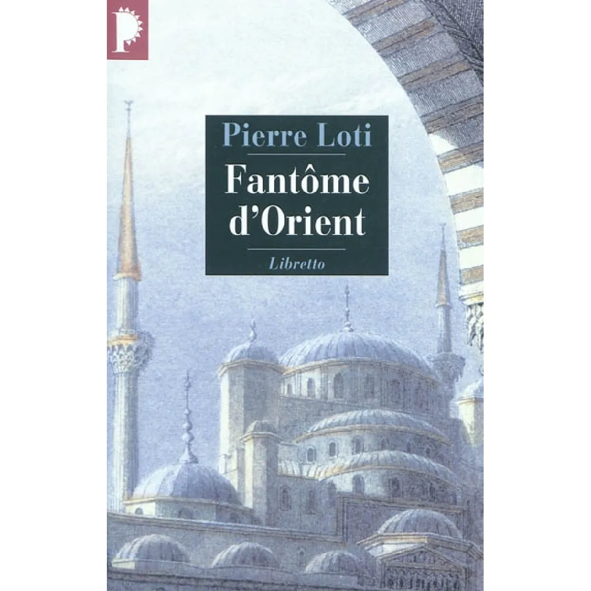 Fantôme d'Orient : et autres textes sur la Turquie · Occasion