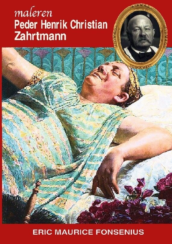 Peter Henrik Christian Zahrtmann - Eric Maurice Fonsenius - Bog