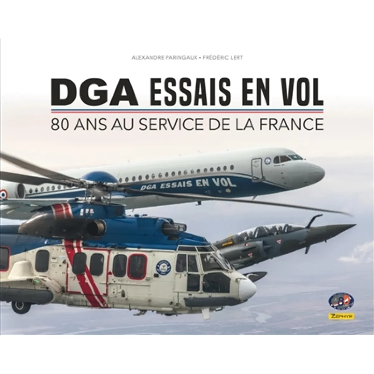 DGA Essais en vol : 80 ans au service de la France