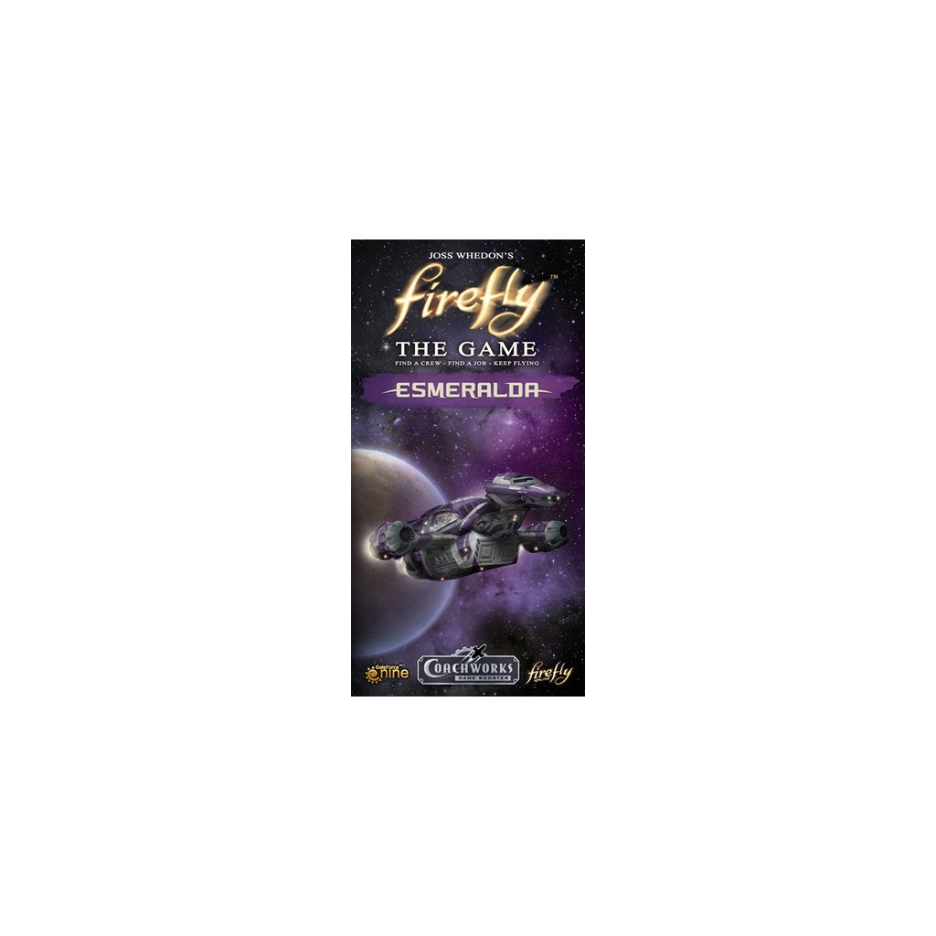 Firefly : The Game - Esmeralda Expansion