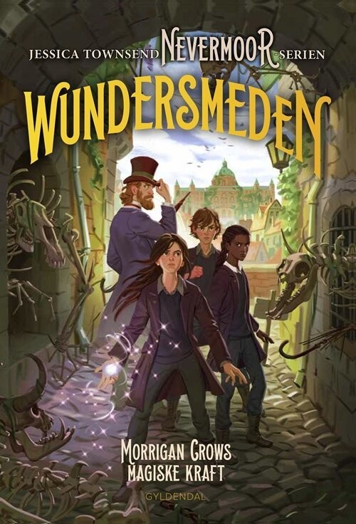 Nevermoor 2 - Wundersmeden. Morrigan Crows Hemmelige Kraft - Jessica Townsend - Bog