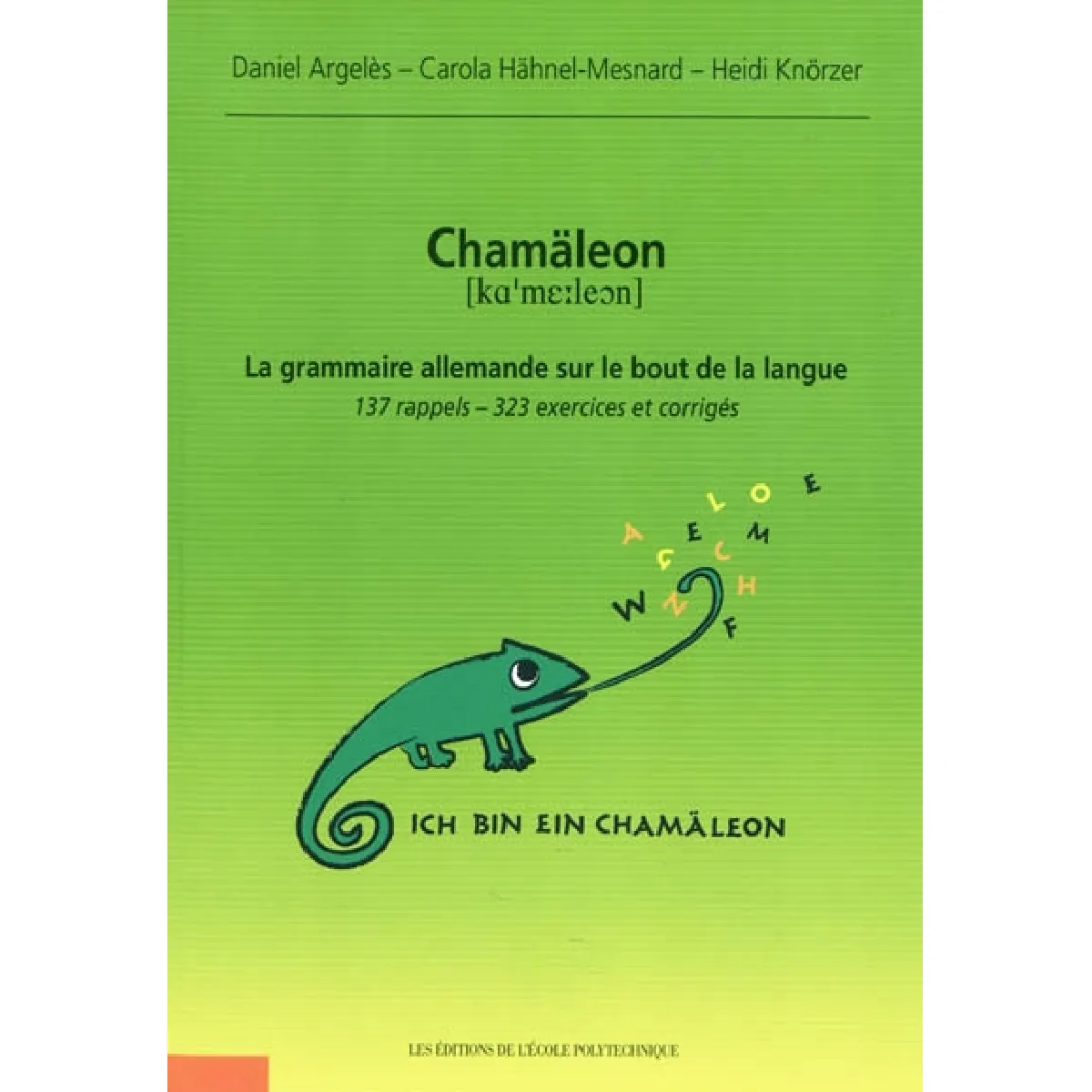 Chamäleon : la grammaire allemande sur le bout de la langue : 137 rappels, 323 exercices et corrigés · Occasion