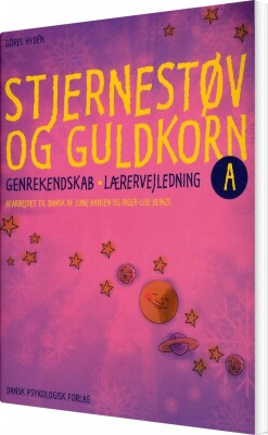 Stjernestøv Og Guldkorn A - Lærervejledning - Görel Hydén - Bog