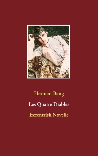 Les Quatre Diables - Herman Bang - Bog