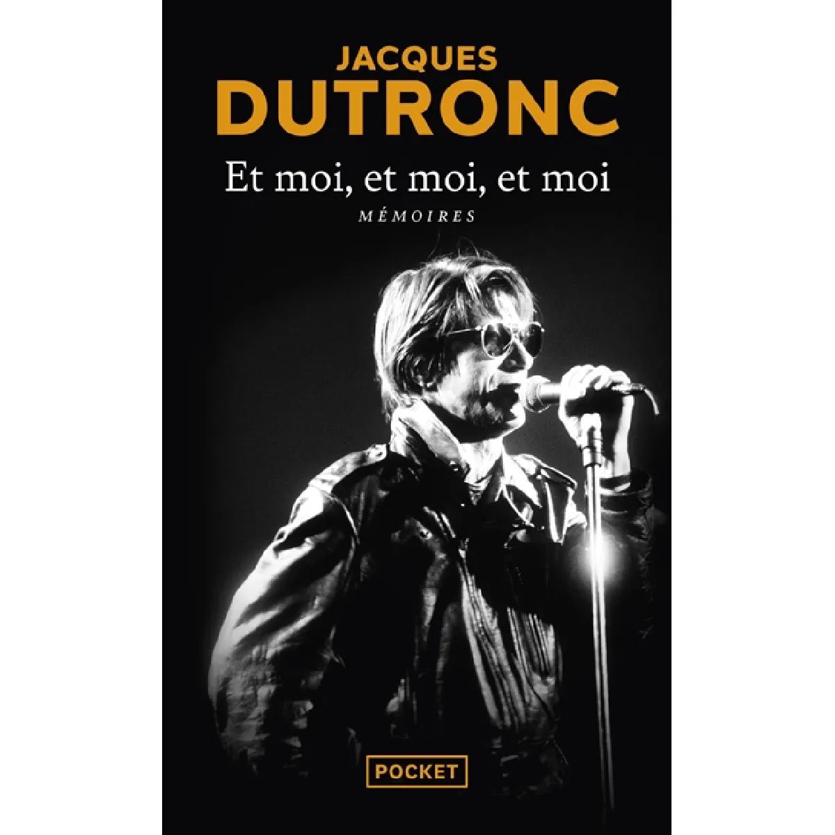 Et moi, et moi, et moi : mémoires