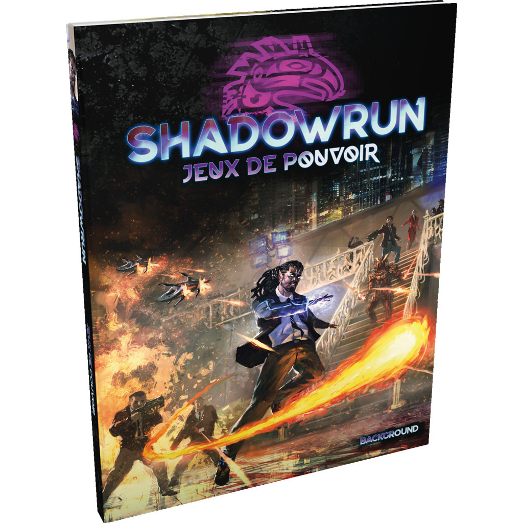 Shadowrun 6 - Jeux de Pouvoir