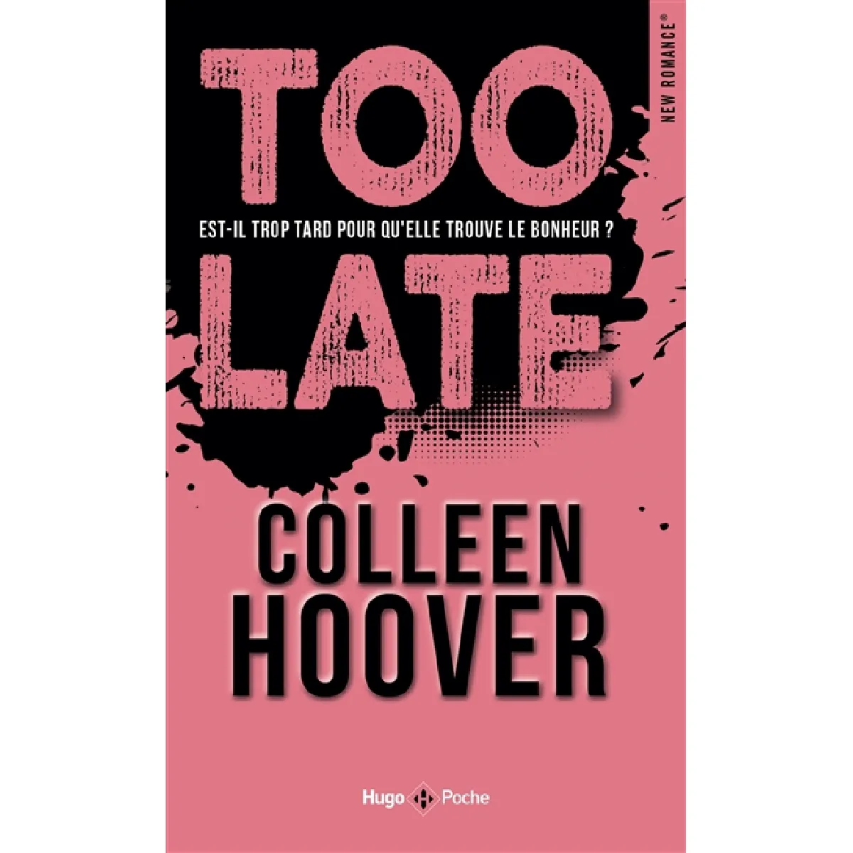 Too late : est-il trop tard pour qu'elle trouve le bonheur ? · Occasion