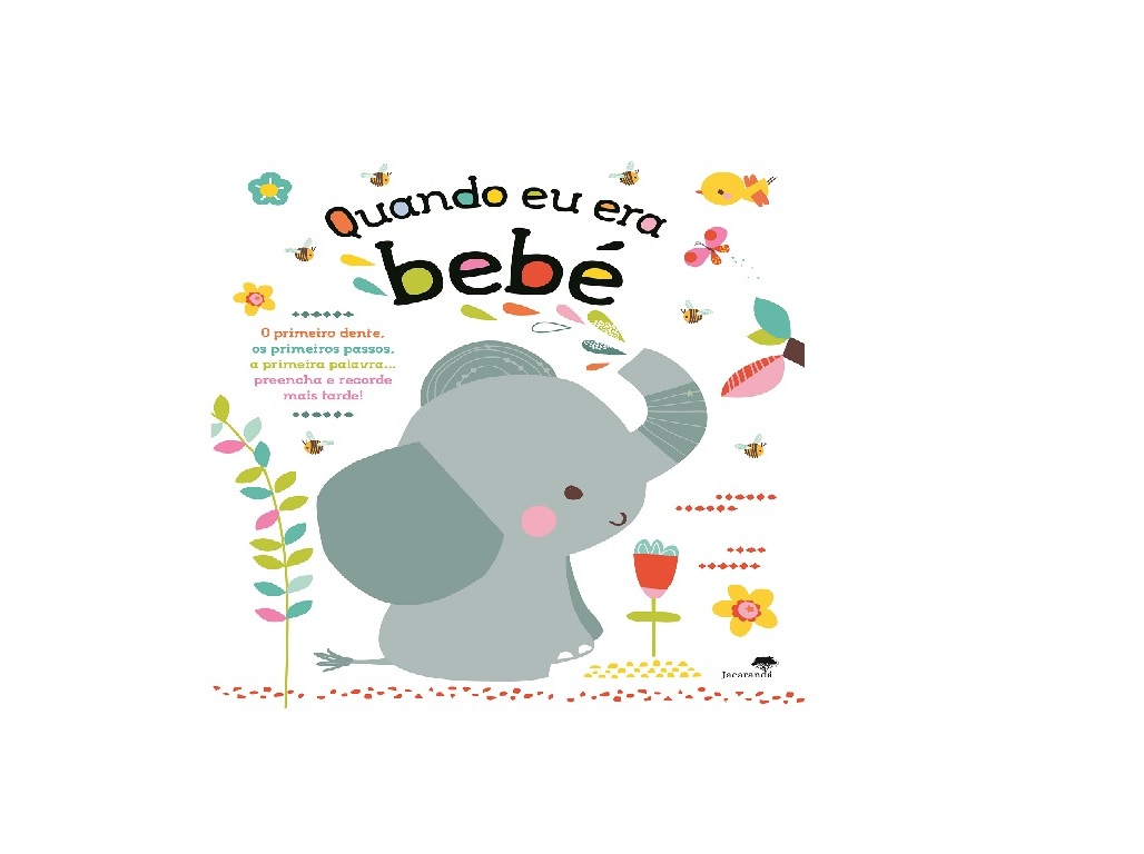 LIVRO QUANDO EU ERA BEBÉ / VÉRONIQUE P.