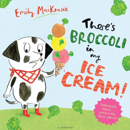 There's Broccoli in my Ice Cream! (Paperback)