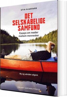 Det Selskabelige Samfund - Stig Hjarvard - Bog