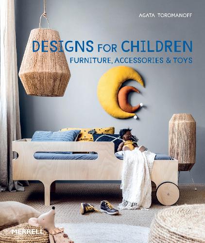 Designs for Children: Furniture, Accessories & Toys (Hardback)