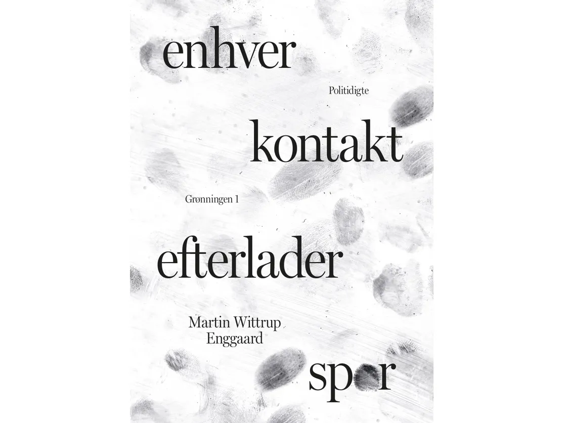 Enhver kontakt efterlader spor | Martin Wittrup Enggaard